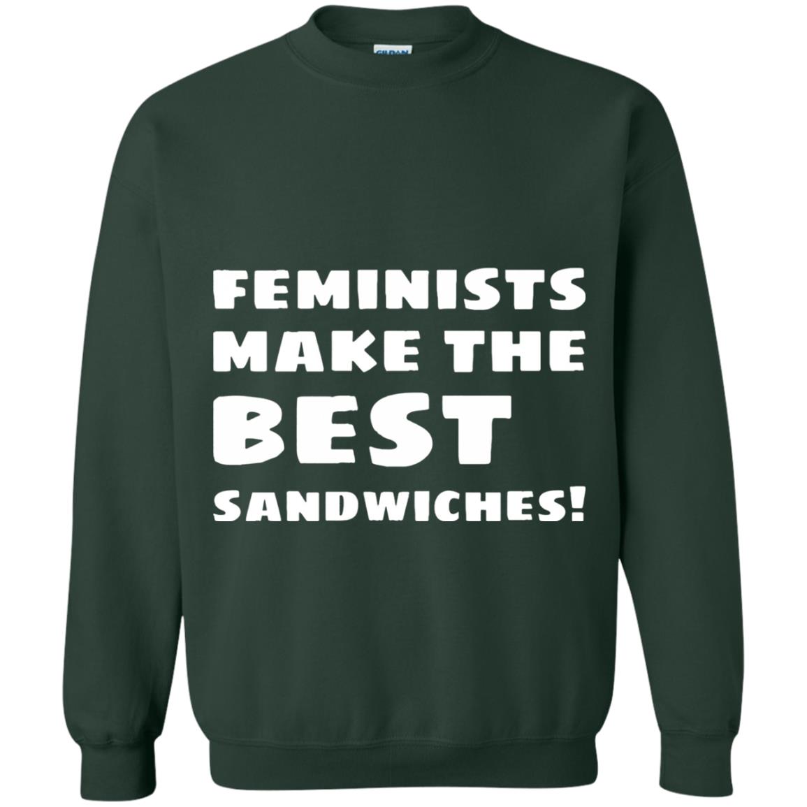 Feminists Make The Best Sandwiches Conversation T-shirt Forest Green