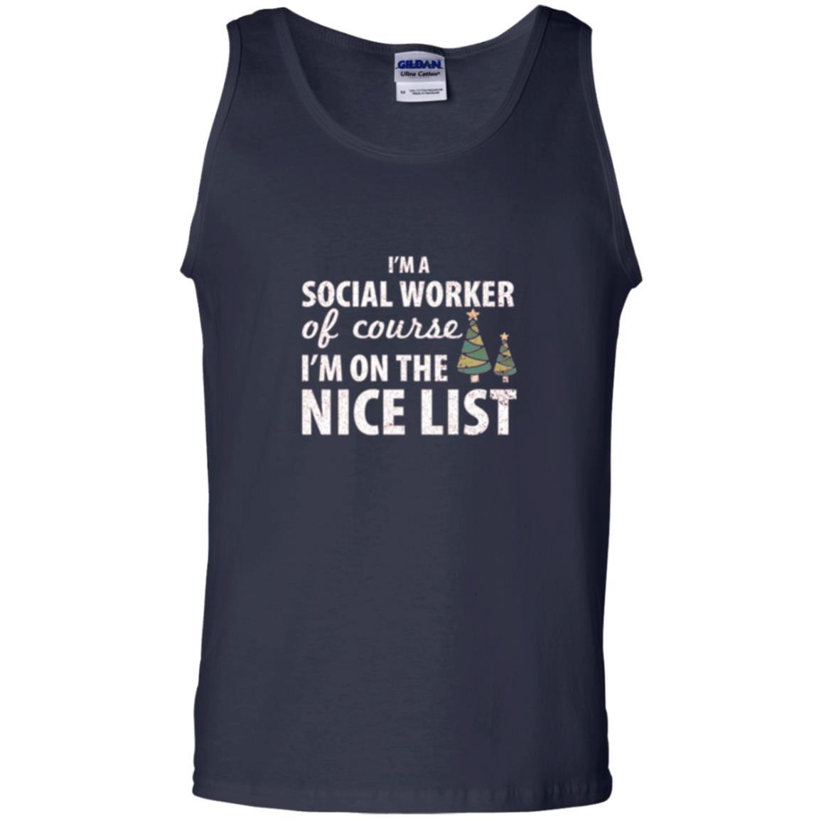 Chistmas T-shirt I'm A Social Worker Of Course I_m On The Nice List Navy
