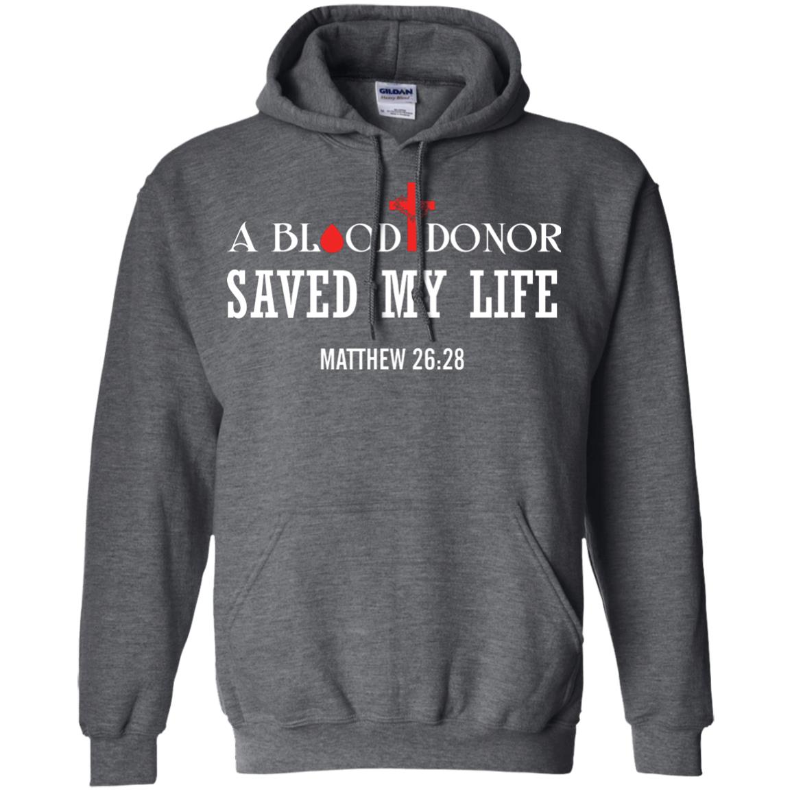 A Blood Donor Saved My Life Matthew 26 28 Christian T-shirt Dark Heather