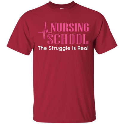 Nursing School The Struggle Is Real Nurse Gift Shirt For Student Cardinal