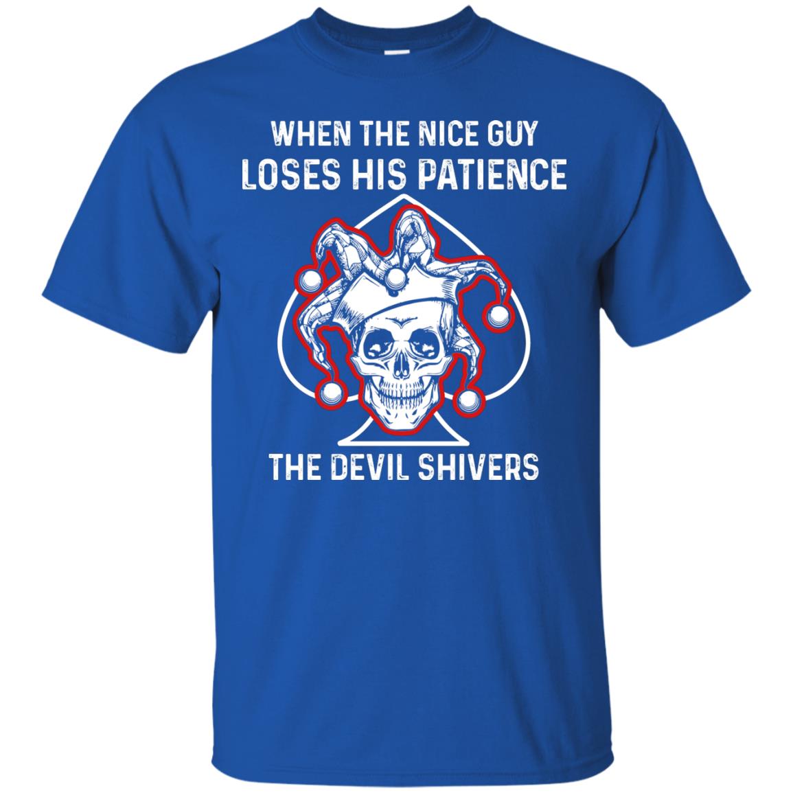 When The Nice Guy Loses His Patience The Devil Shivers Royal