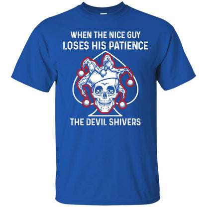 When The Nice Guy Loses His Patience The Devil Shivers Royal