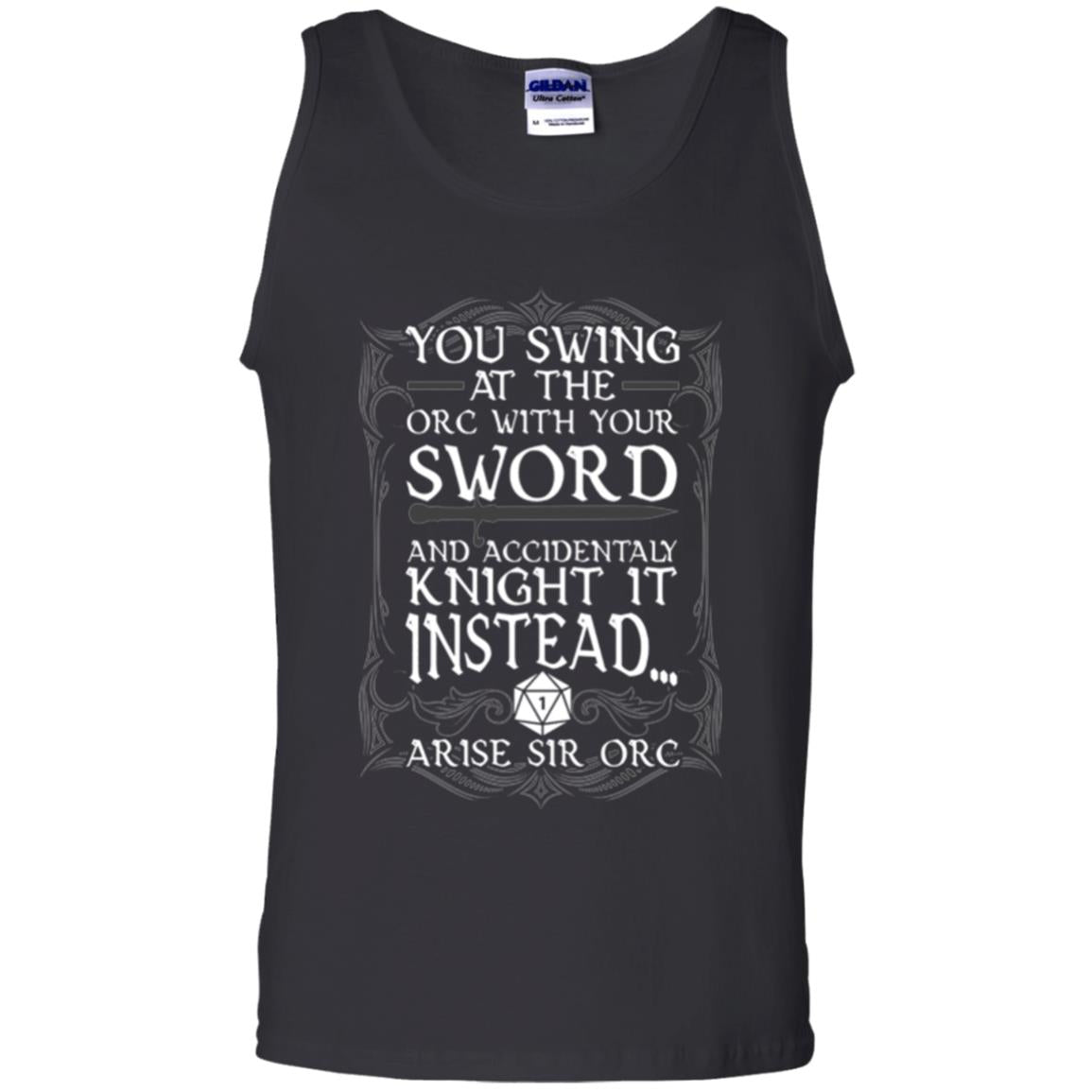 Arise Sir Orc Funny T-shirt You Swing At The Orc With Your Sword Black