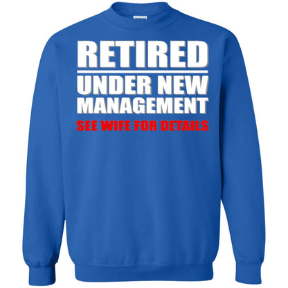 Funny Retirement T-shirt Retired Under New Management Royal