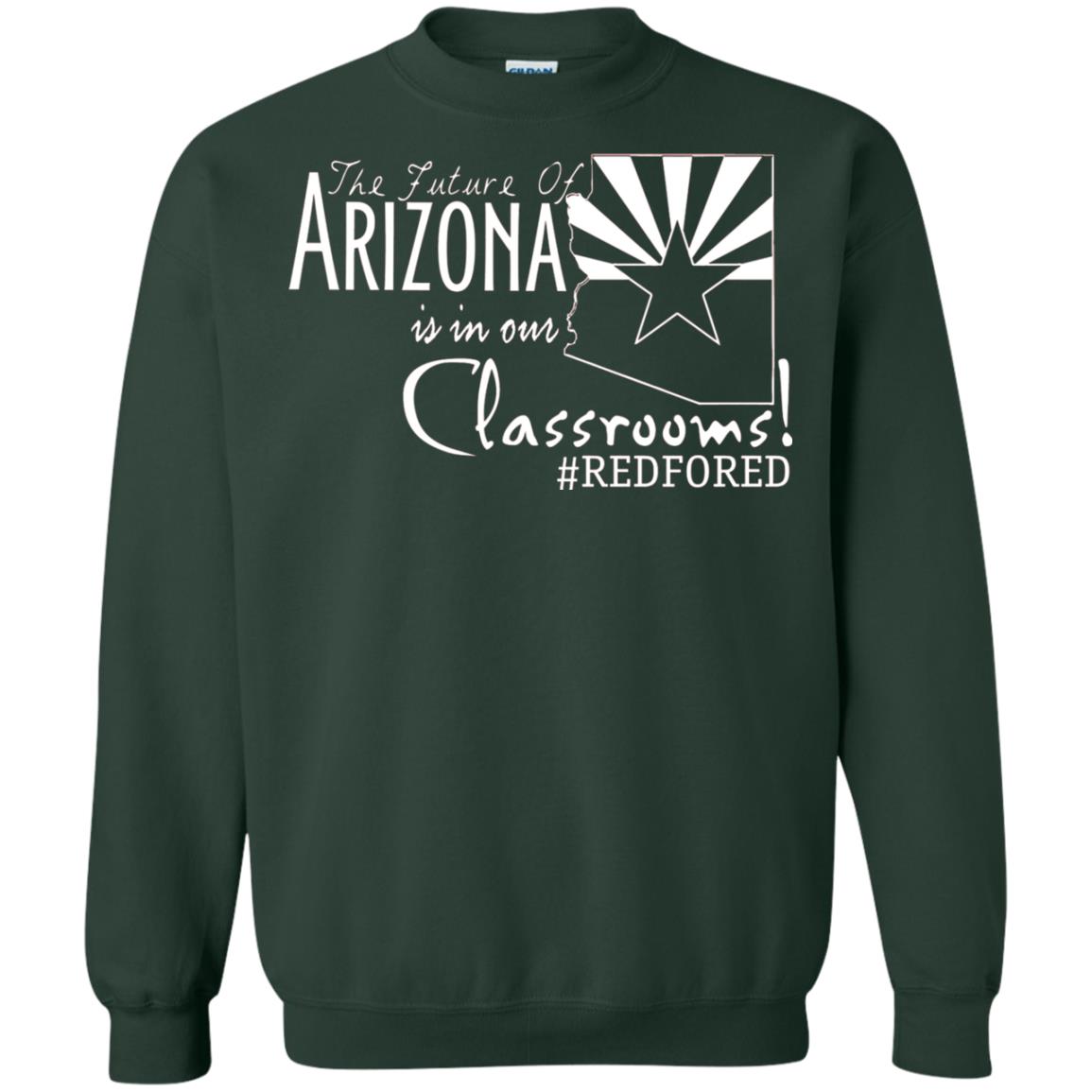 Arizona Teacher Tshirt The Future Of Arizona Is In Our Classrooms Forest Green
