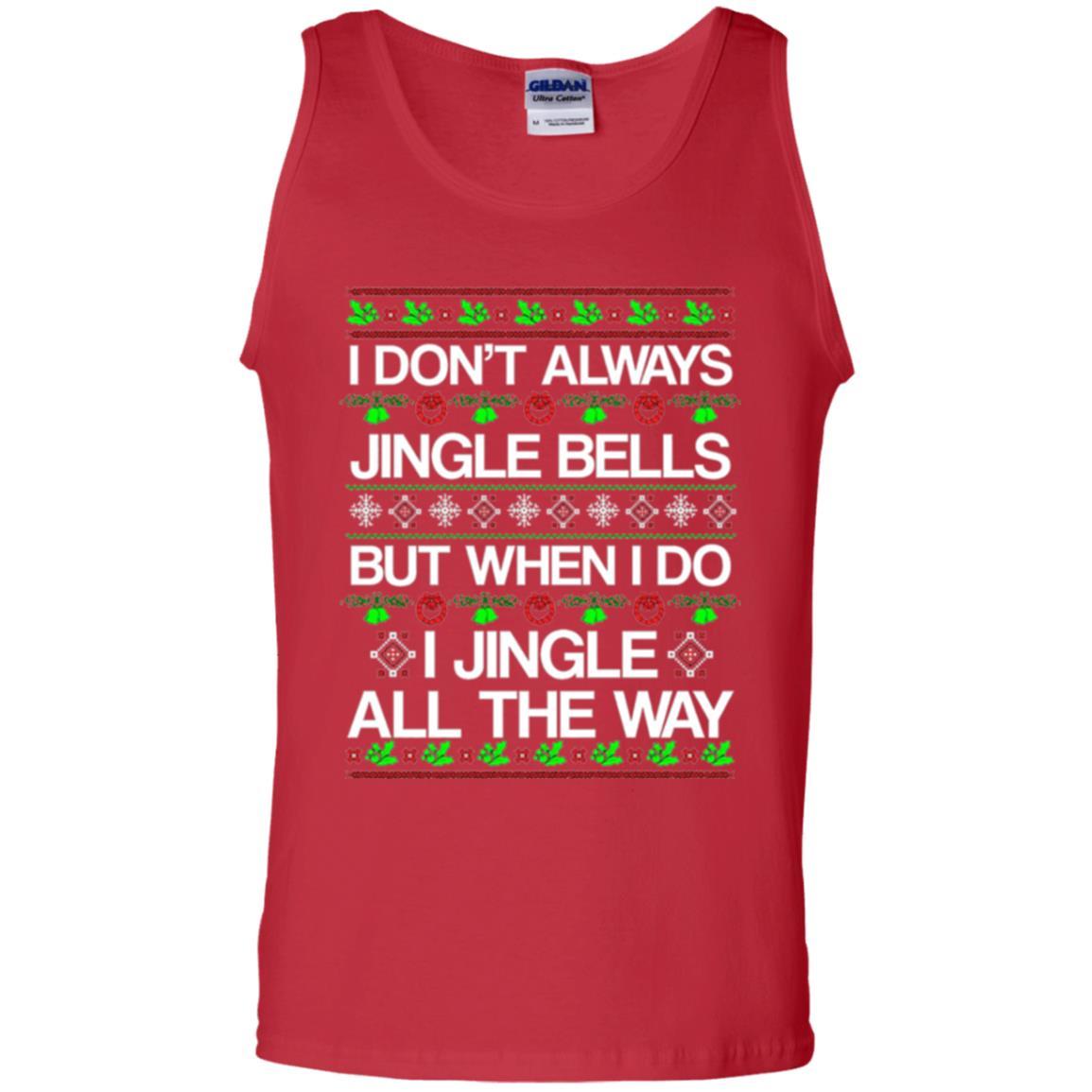 Christmas T-shirt I Don't Always Jingle Bells Red
