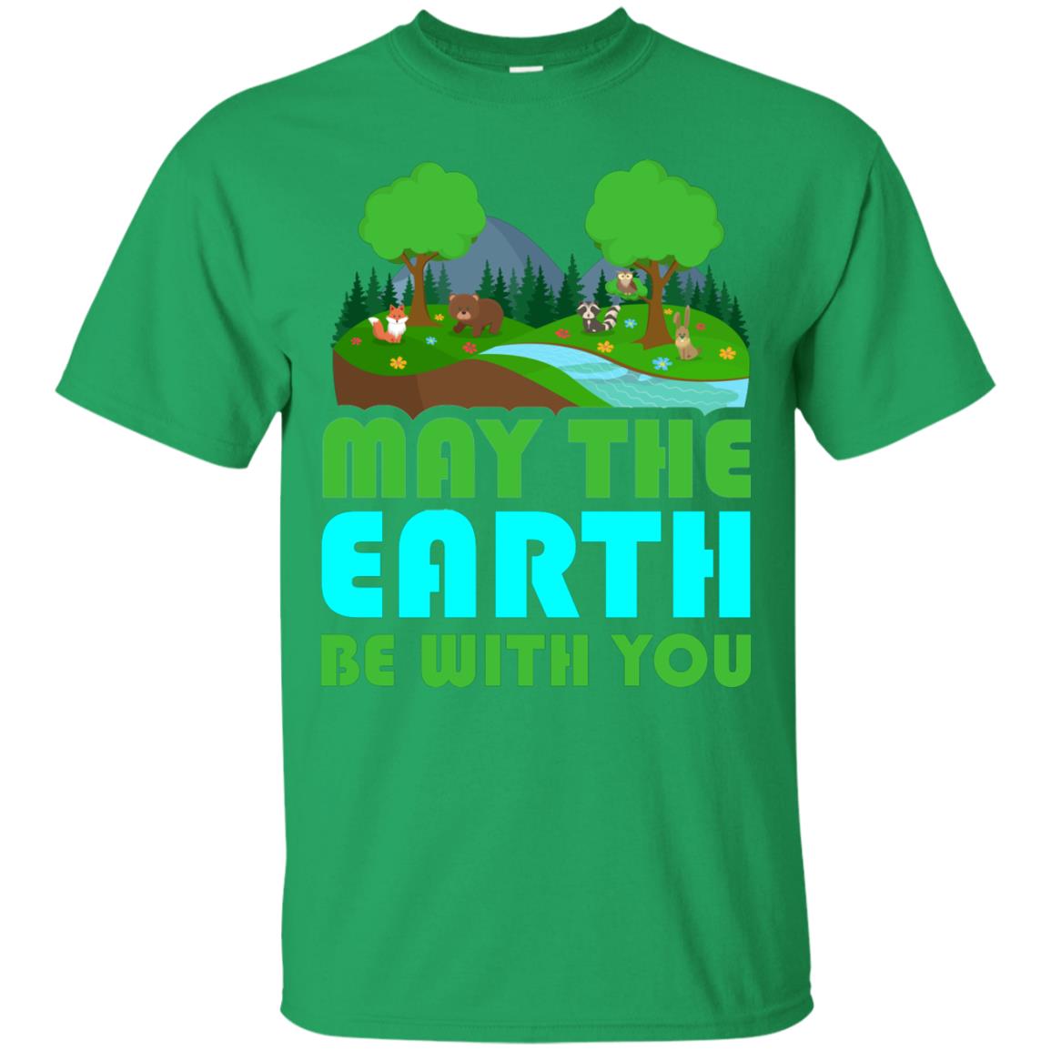 May The Earth Be With You Earth Day T-shirt Irish Green