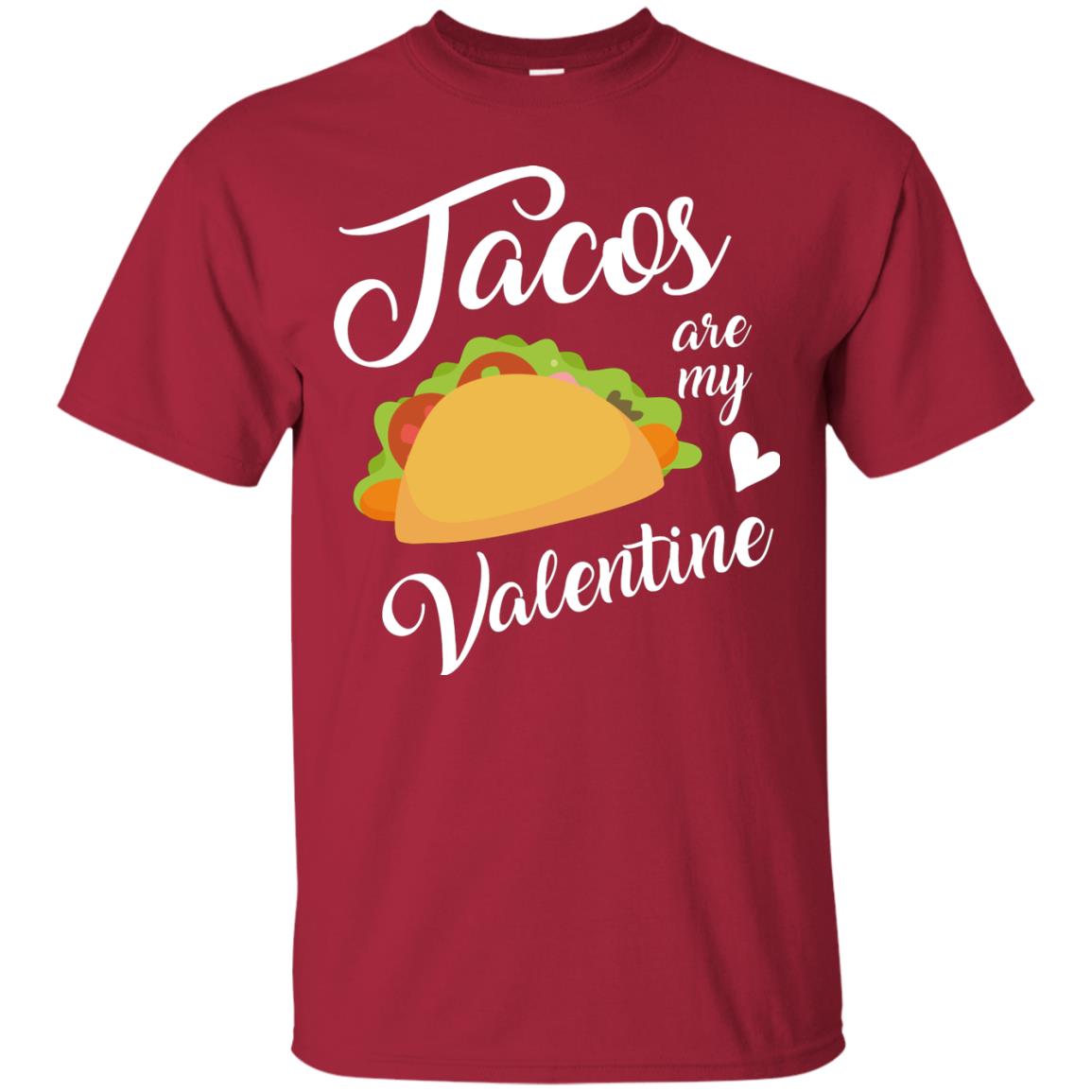 Tacos Lovers T-shirt Are My Valentine Cardinal