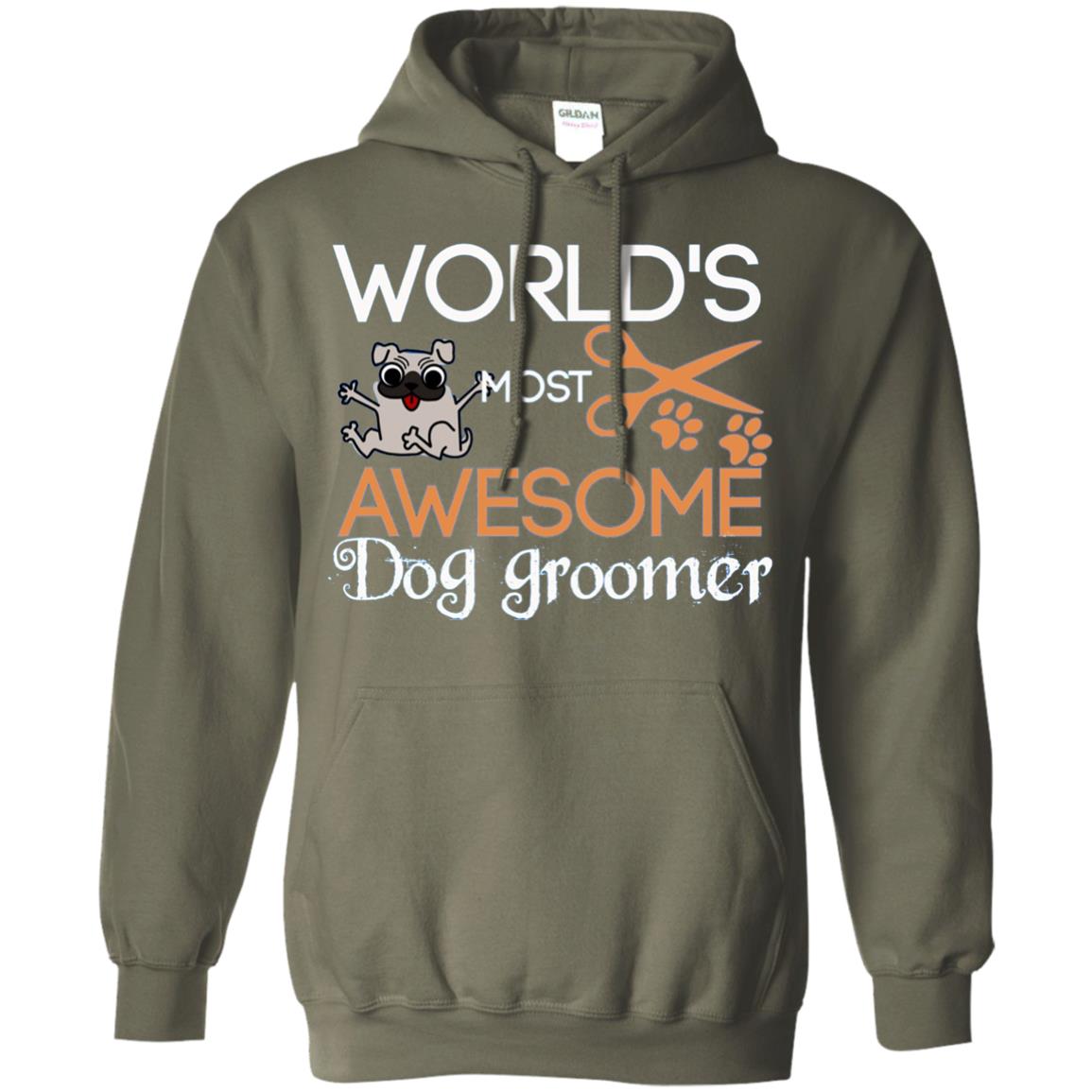 Dogs Lover Shirt World's Most Awesome Dog Groomer Military Green