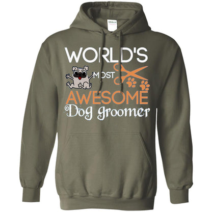 Dogs Lover Shirt World's Most Awesome Dog Groomer Military Green