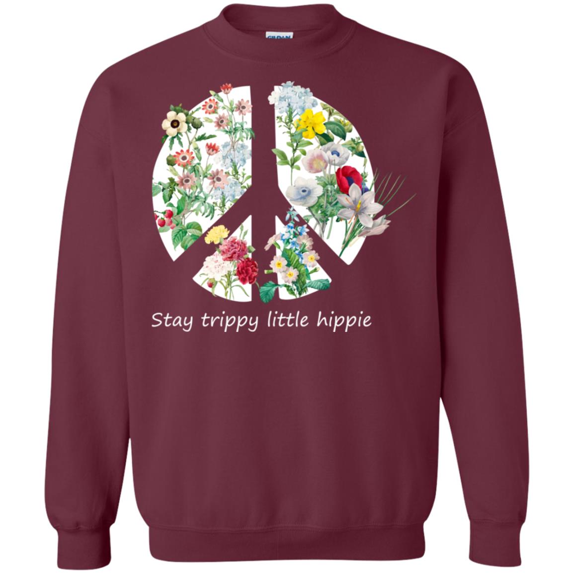 Stay Trippy Little Hippie Peace Sign Shirt Maroon