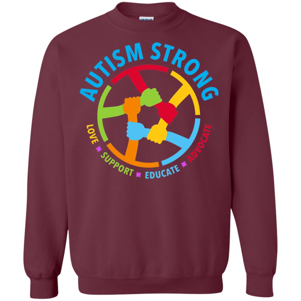Autism Strong Love Support Educate Advocate Autism Awareness T-shirt Maroon