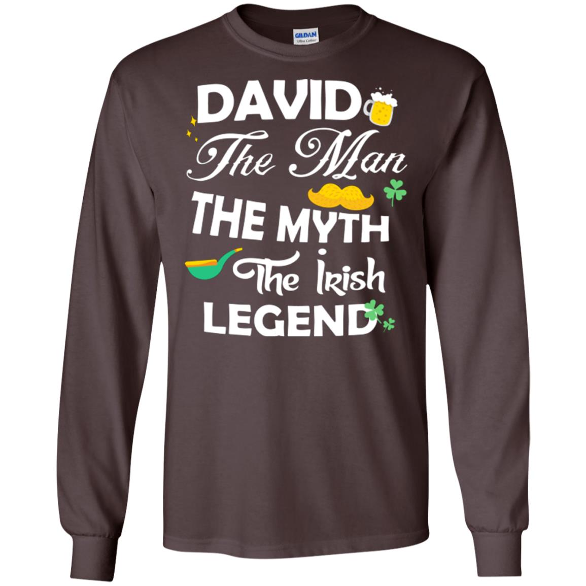 Saint David's Day T-shirt David The Man The Myth The Irish Legend Dark Chocolate