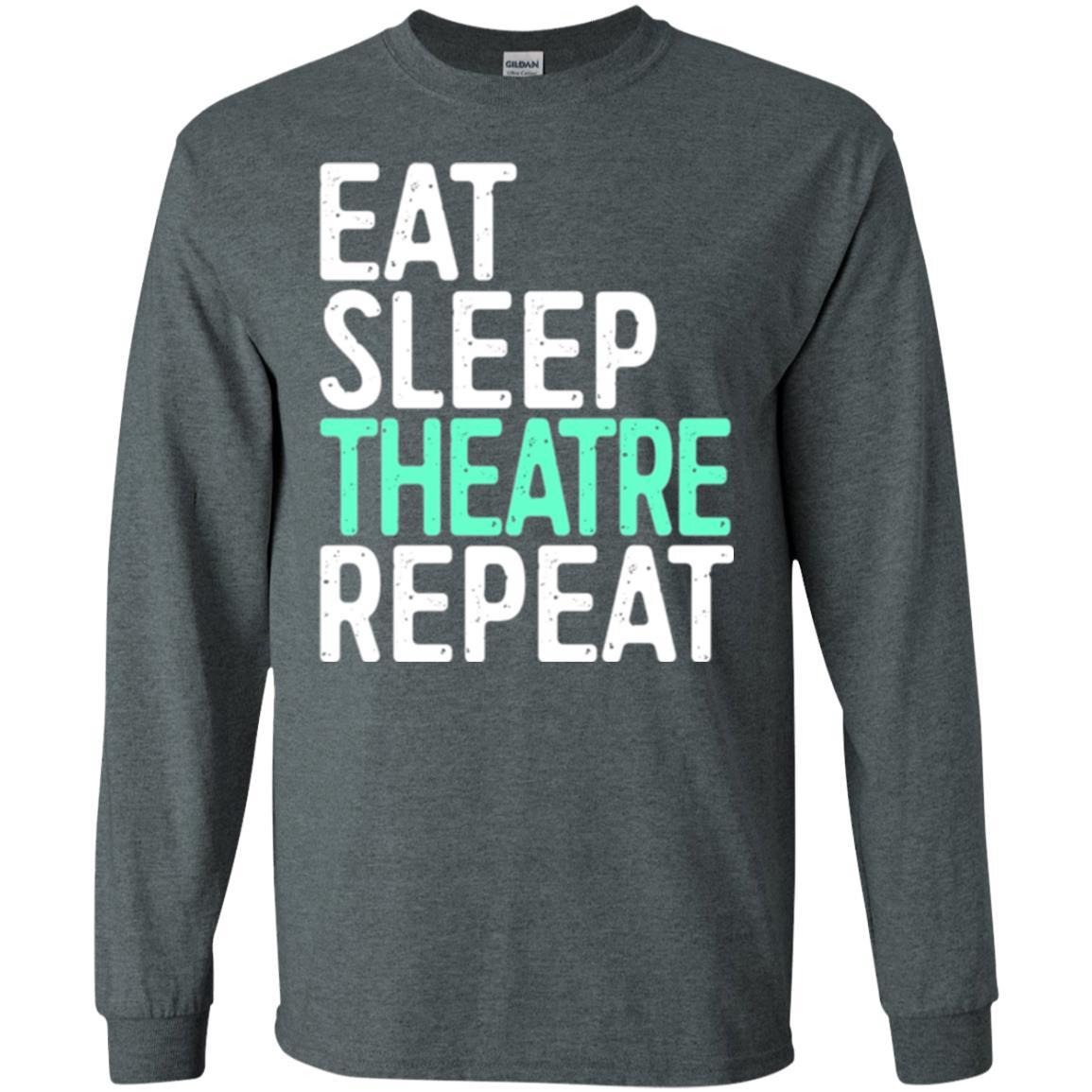 Actor T-shirt Eat Sleep Theatre Repeat T-shirt Dark Heather