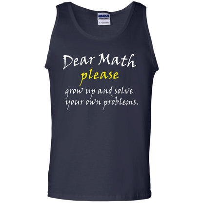 Dear Math Please Grow Up And Solve Funny Math T-shirt Navy