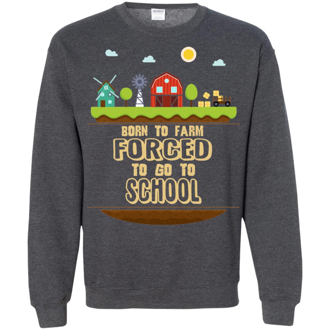 Born To Farm Forced To Go To School Farmer First Day Of School Shirt Dark Heather
