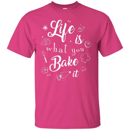 Baker T-shirt Life Is What You Bake It Heliconia