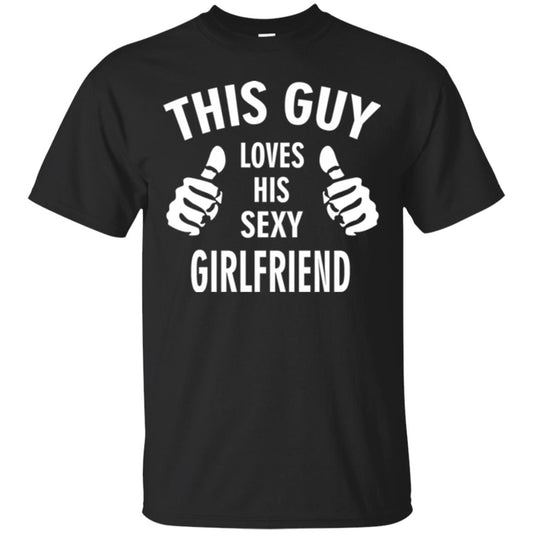 This Guy Loves His Sexy Girlfriend Boyfriend Shirt Black