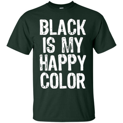 Black Is My Happy Color T-shirt Forest Green