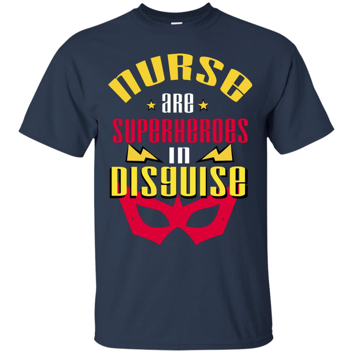 Nurse Are Superheroes In Disguise Movie Fan T-shirt Navy