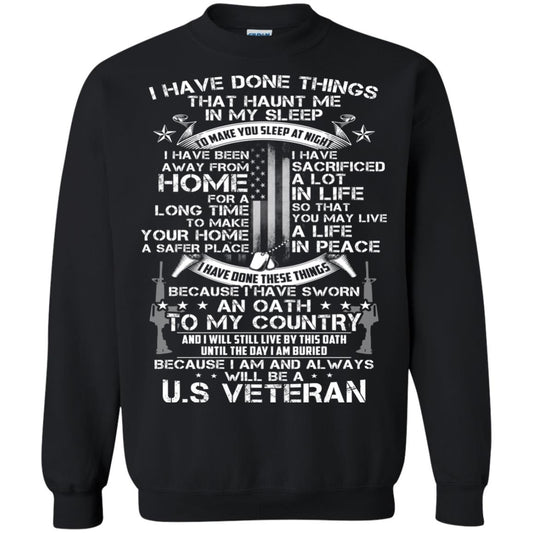 I Have Done Things That Haunt Me In My Sleep Us Veteran Shirt Black