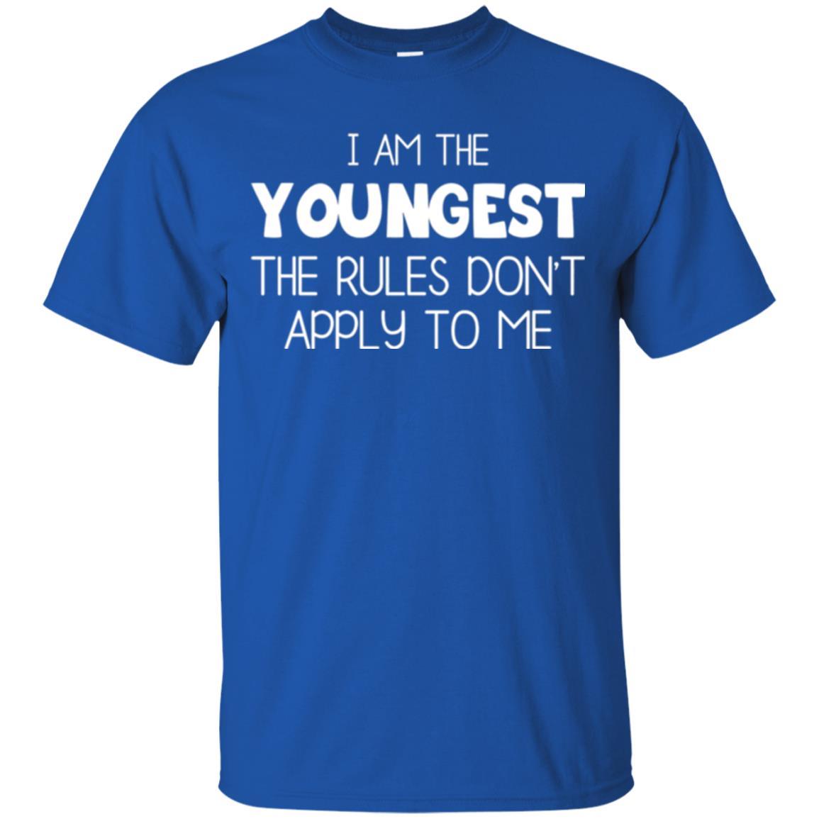 Family T-shirt I Am The Youngest The Rules Don't Apply To Me Royal
