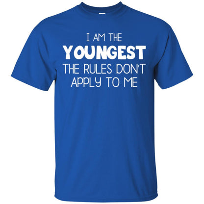 Family T-shirt I Am The Youngest The Rules Don't Apply To Me Royal