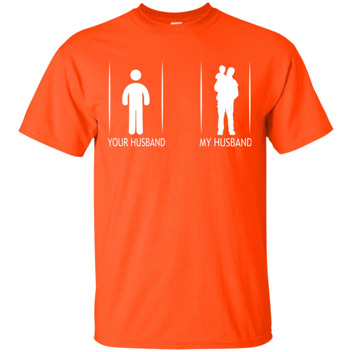 Your Husband My Husband With Baby Wife Shirt Orange
