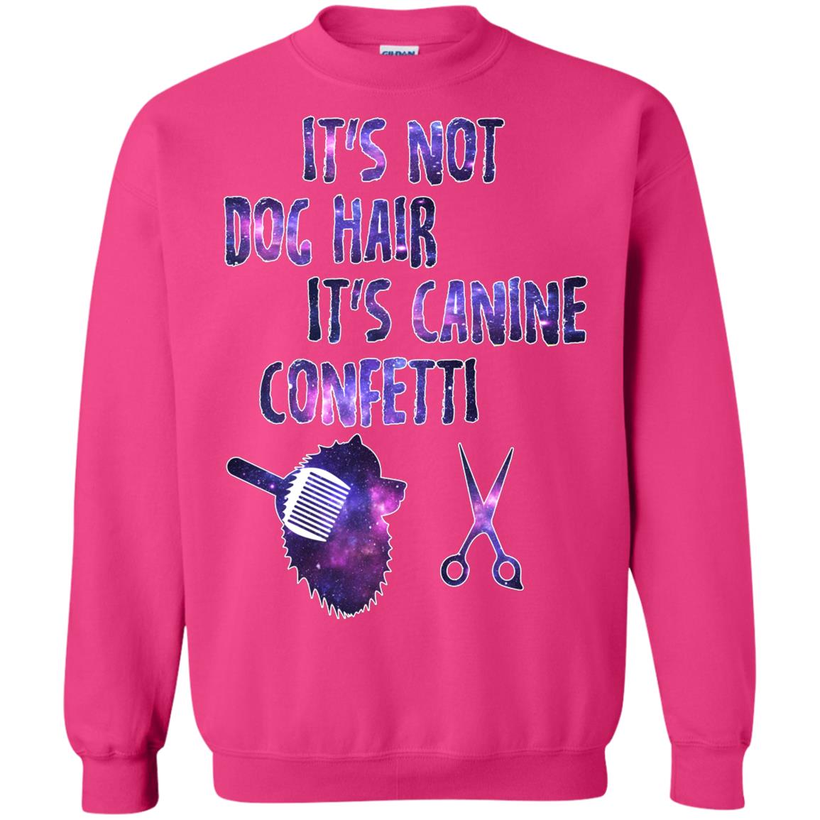 It's Not Dog Hair It's Canine Confetti Groomer Dog Shirt Heliconia