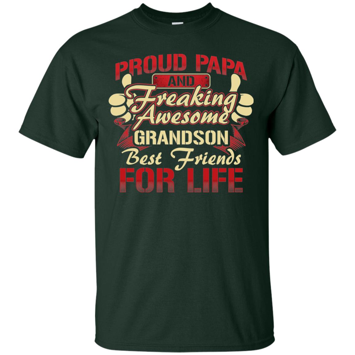 Proud Papa And Freaking Awesome Grandson Best Friends For Life Shirt Forest