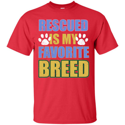 Rescued Is My Favorite Breed Shirt Red