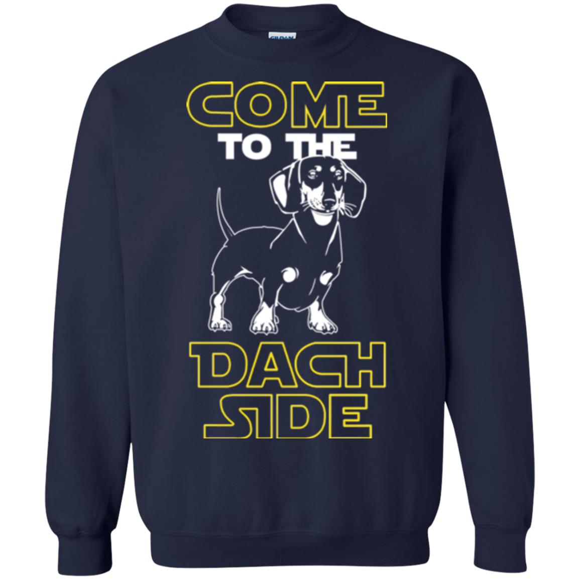 Come To The Dach Side Dachshund Dog Lover Shirt Navy