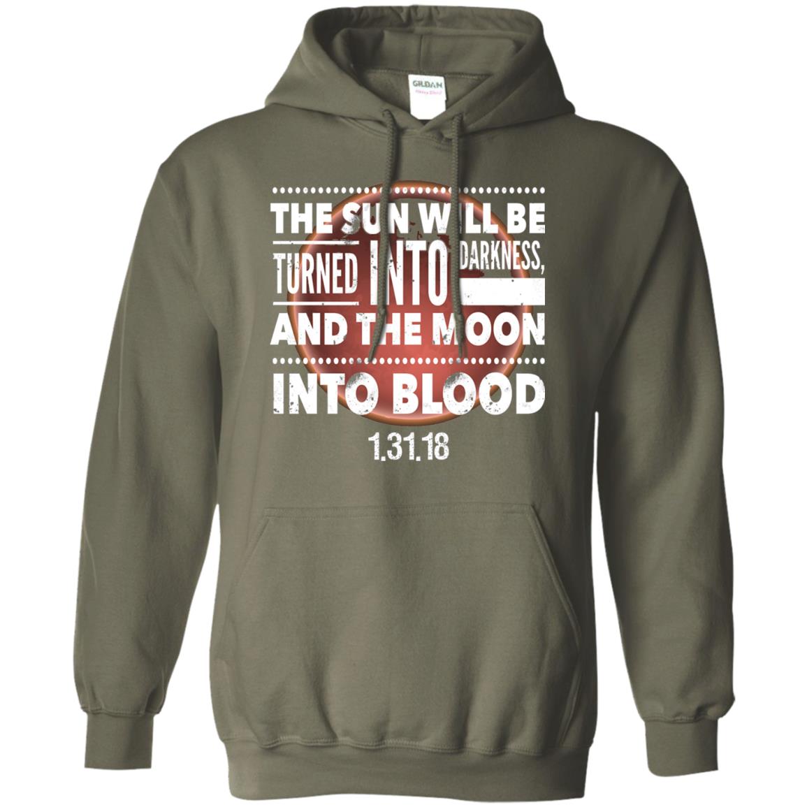 Blood Moon Total Lunar Eclipse T-shirt The Sun Will Be Turned Into Darkness Military Green
