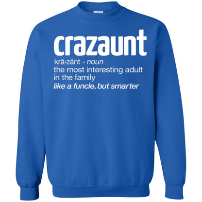 Aunt T-shirt The Most Interesting Adult In The Family Like A Funcle But Smarter Royal