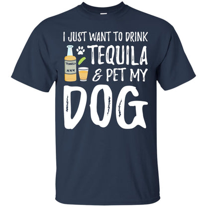 I Just Want To Drink Tequila And Pet My Dog Navy
