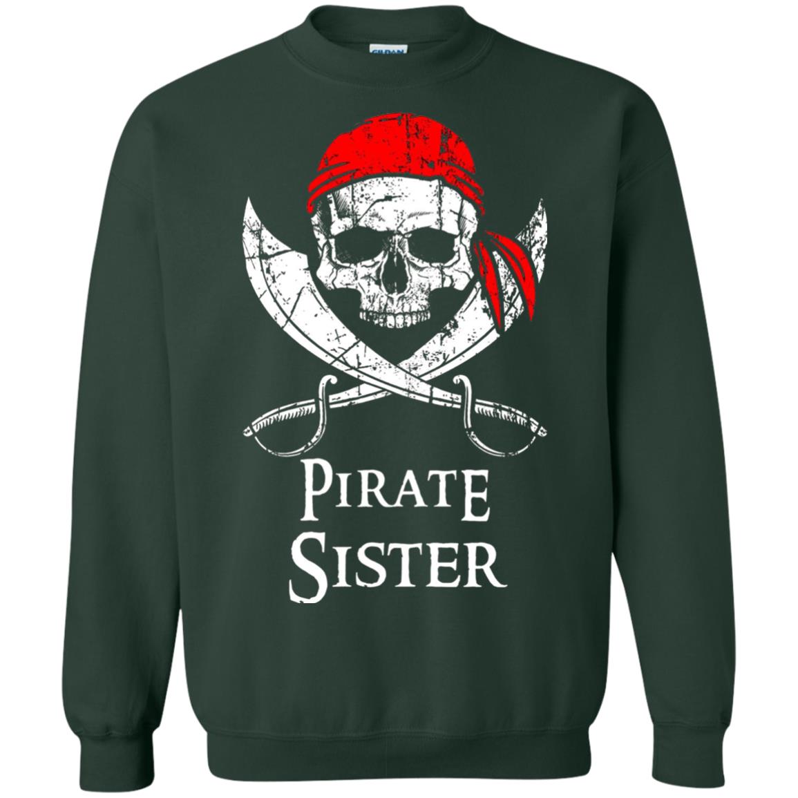 Family T-shirt Pirate Sister Jolly Roger Skull Crossbones Forest Green