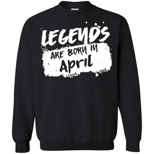April Birthday Shirt Legends Are Born In April Black