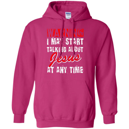 Christian T-shirt Warning I May Start Talking About Jesus At Any Time Heliconia
