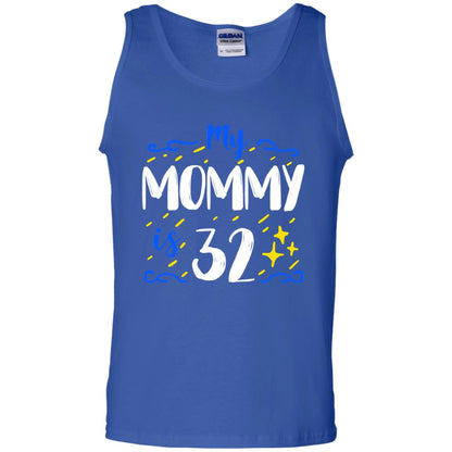 My Mommy Is 32 32th Birthday Mommy Shirt For Sons Or Daughters Royal