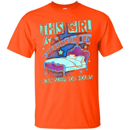 This Girl Is Awesome In Bed I Can Sleep For Hours T-shirt Orange