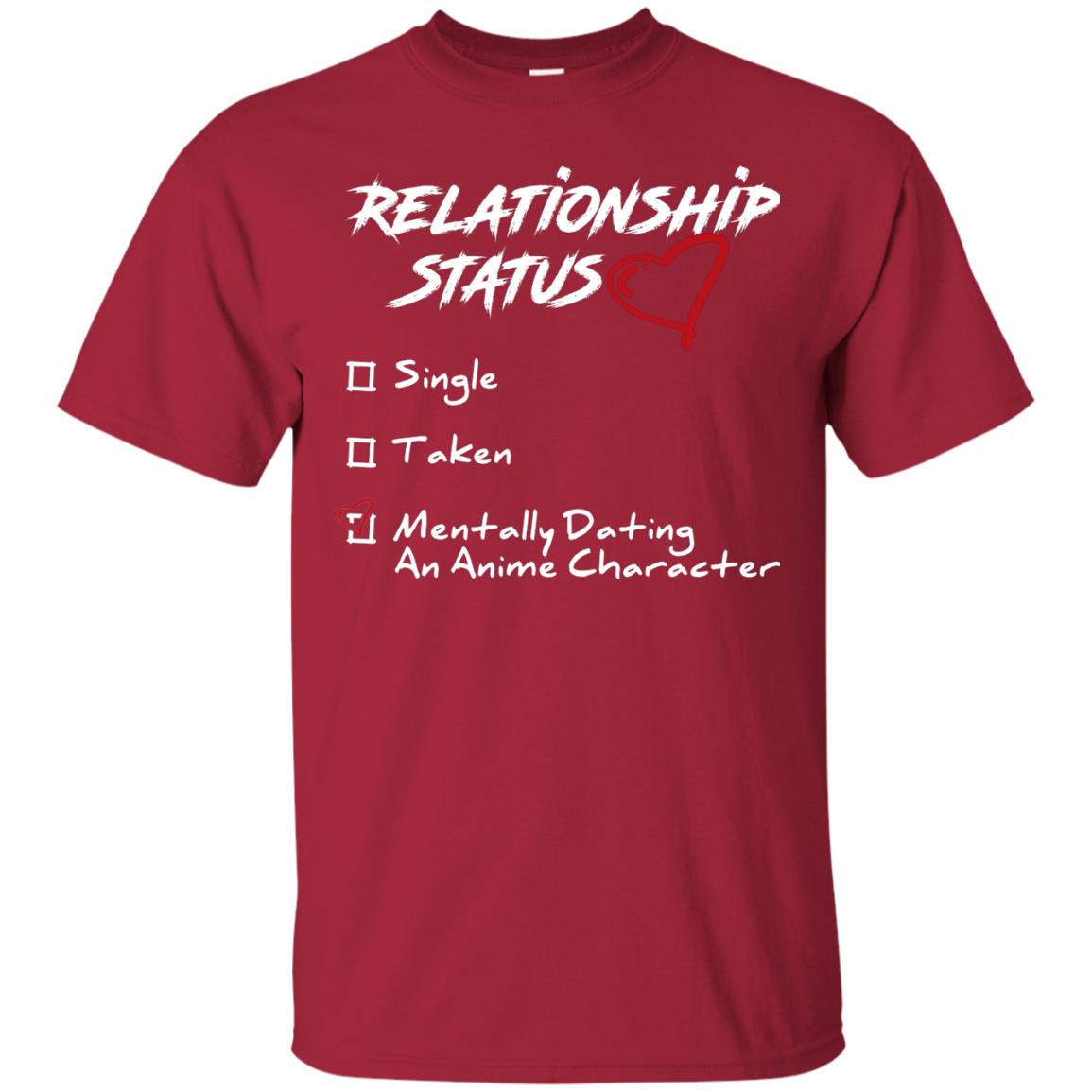 Relationship Status Mentally Dating An Anime Character Gift Shirt For Anime Lover Cardinal