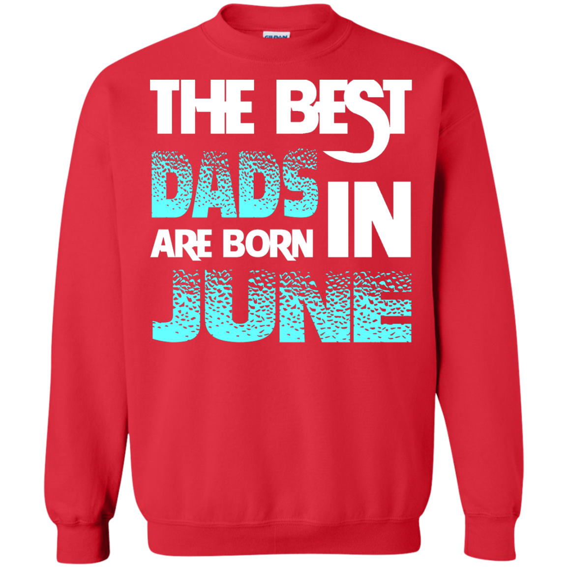 Daddy T-shirt The Best Dads Are Born In June Red