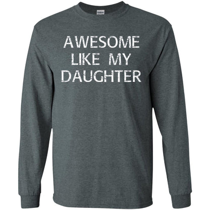 Awesome Like My Daughter Daddy T-shirt Dark Heather