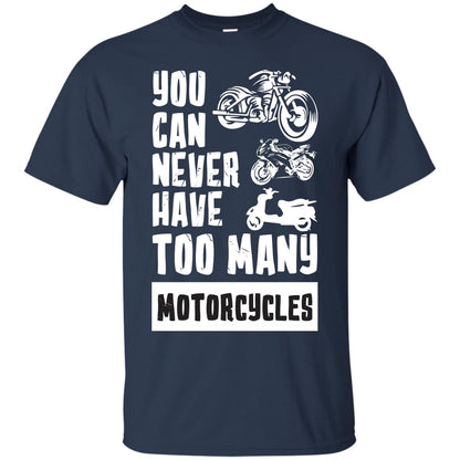 You Can Never Have Many Motorcycles Shirt Navy