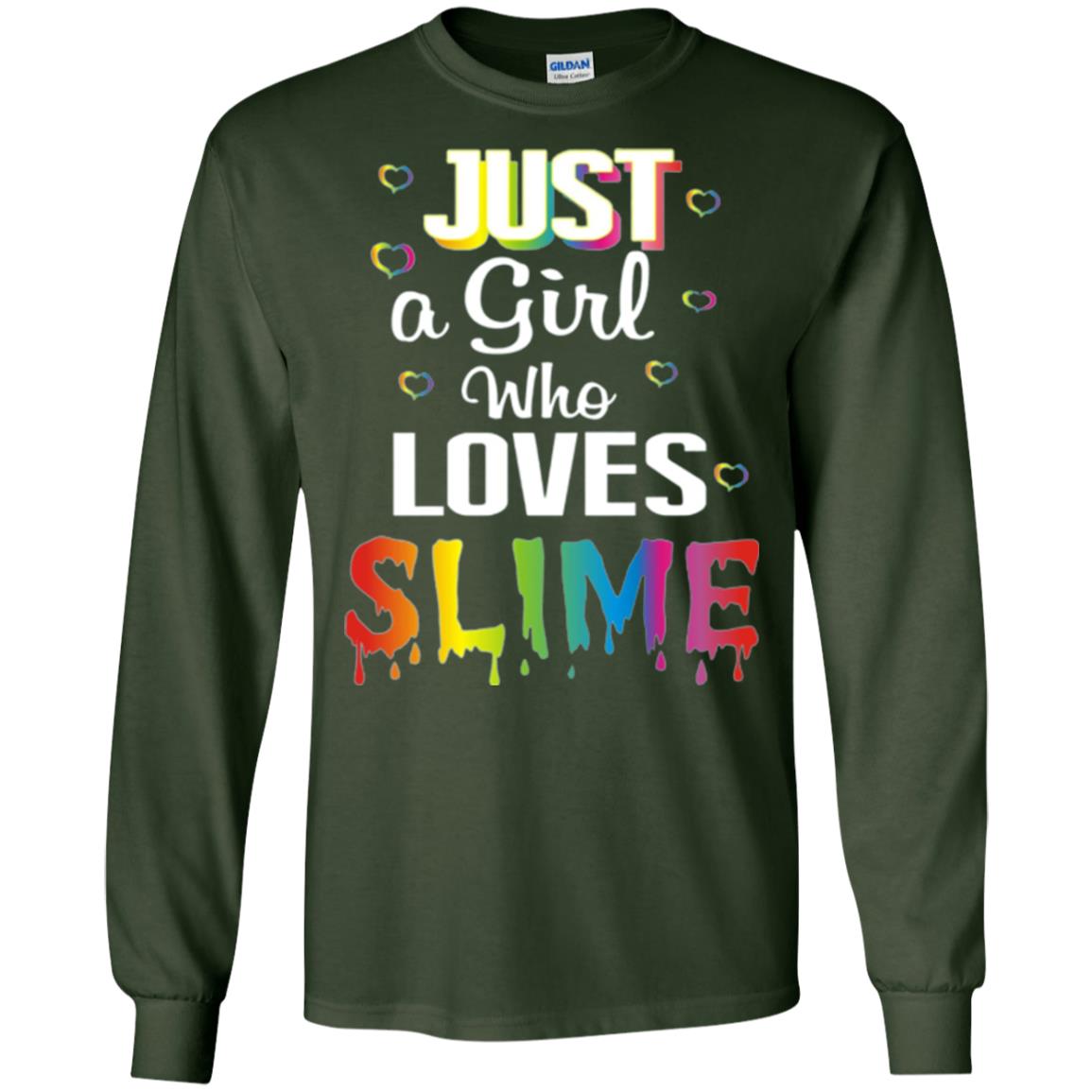 Slime Lovers T-shirt Just A Girl Who Loves Slime Forest Green
