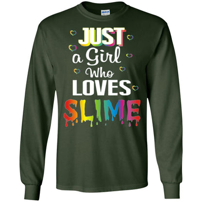 Slime Lovers T-shirt Just A Girl Who Loves Slime Forest Green