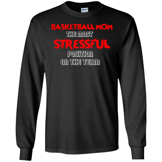 Basketball Mom T-shirt The Most Stressful Position On The Team Black
