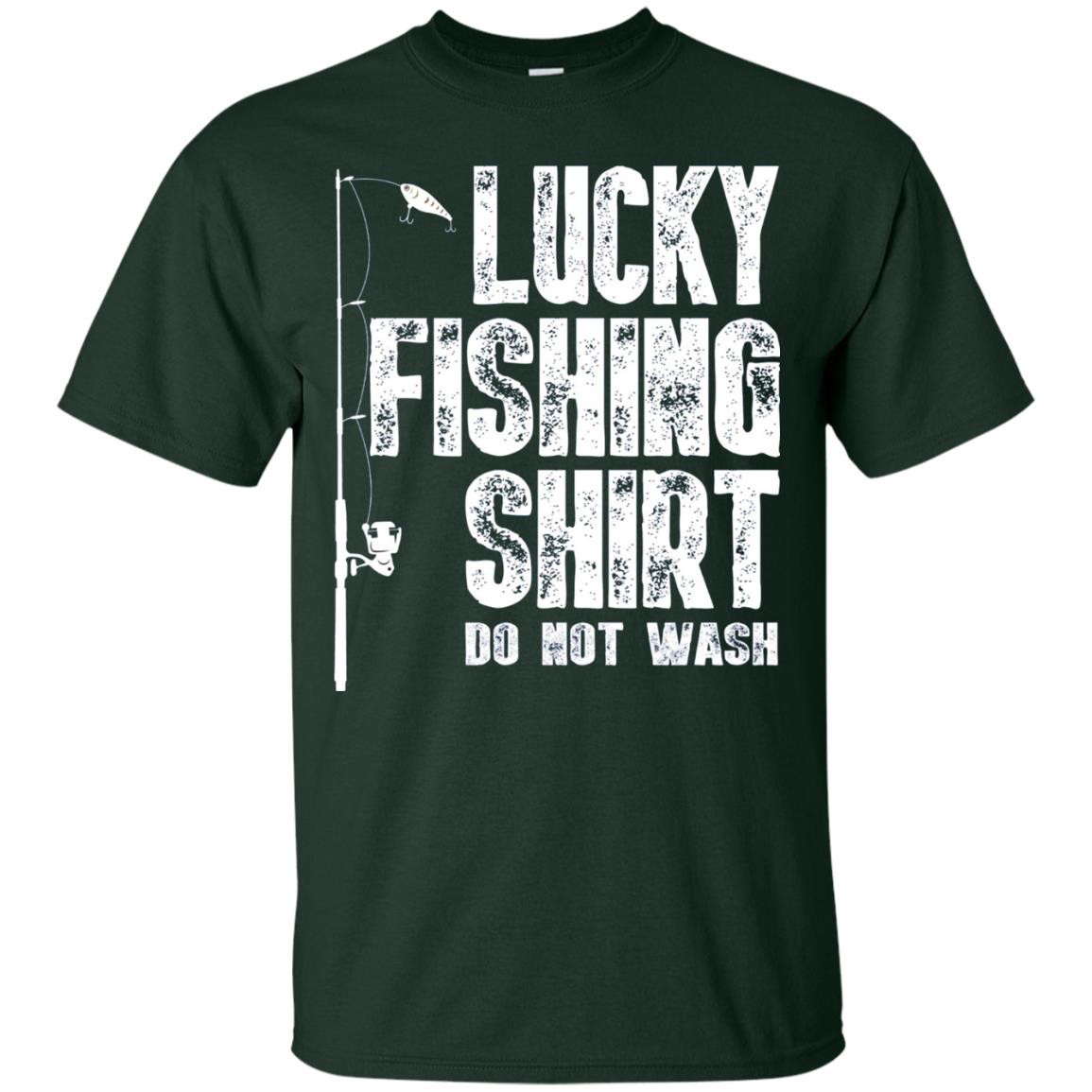 Lucky Fishing Shirt Do Not Wash Cool Fisherman T-shirt Forest