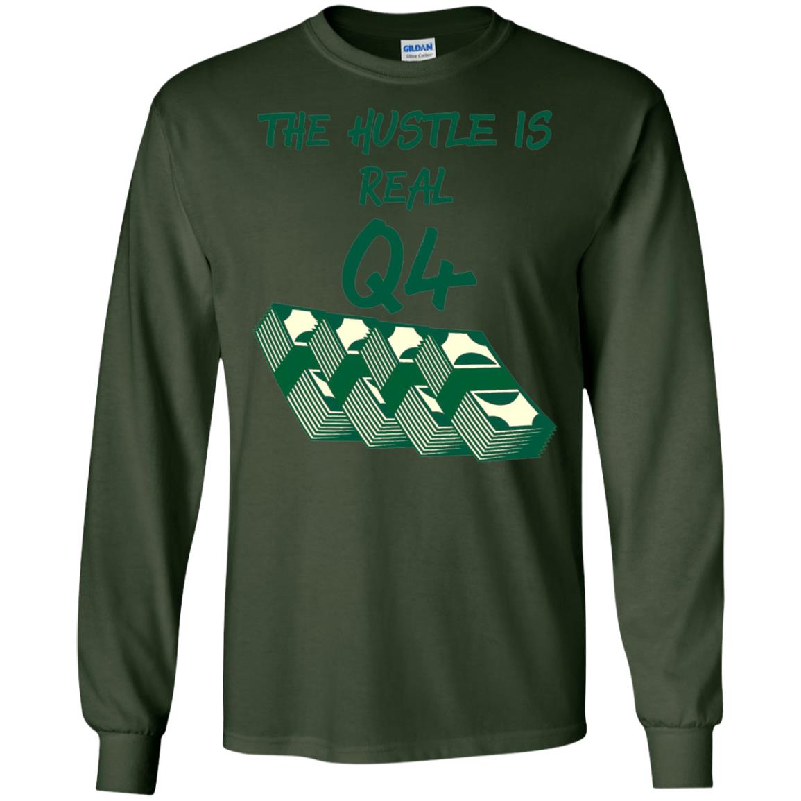 Money T-shirt The Hustle Is Real Q4 Making Money Novelty Forest Green