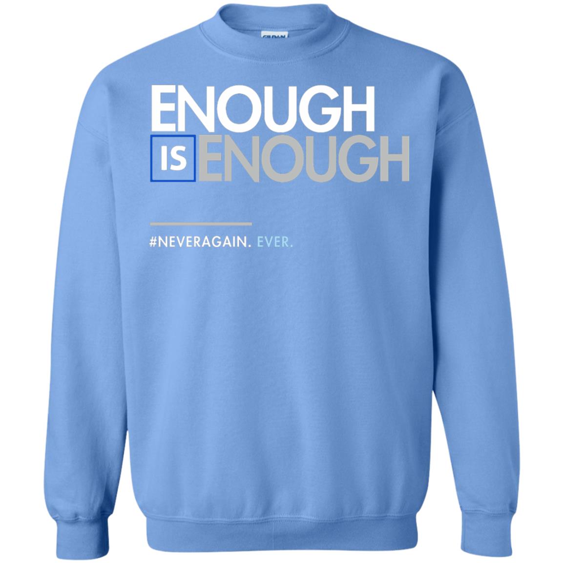 Enough Is Enough Gun Control T-shirt Carolina Blue